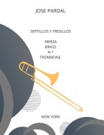 SEPTILLOS Y TRESILLOS MERZA BRASS N-1 TROMBONE JOSE PARDAL