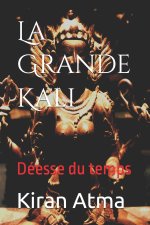 La Grande Kali