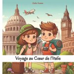 Voyage au Cœur d'Italie