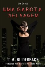 Uma Garota Selvagem - Um Conto