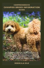COMPREHENSIVE CAVAPOO BREED INFORMATION GUIDE