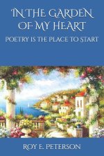 In the Garden of My Heart