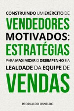 Construindo um exército de vendedores motivados