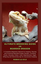 ULTIMATE BREEDING GUIDE ON BEARDED DRAGON