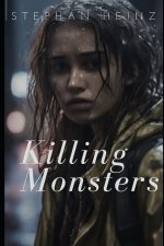 Killing Monsters