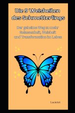 Die 9 Weisheiten des Schmetterlings