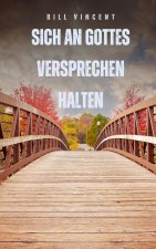 Sich an Gottes Versprechen halten