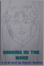 Quaking in the Wake