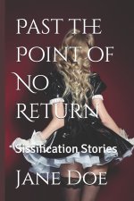 Past the Point of No Return