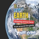 It Came From Earth!