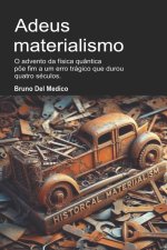 Adeus materialismo
