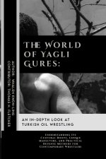 The World of Yagli Gures