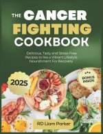 The Cancer Fighting Cookbook