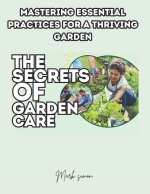THE SECRETS OF GARDEN CARE