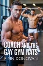Coach and the Gay Gym Rats