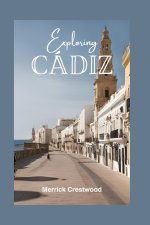 EXPLORING CÁDIZ