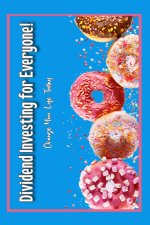 Dividend Investing for Everyone!