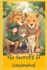 The Secrets of Landanimal