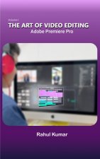 The Art of Video Editing