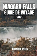 NIAGARA FALLS GUIDE DE VOYAGE