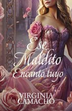 Ese maldito encanto tuyo