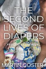 The Second Lives of Diapers (Rubber Pants Version)