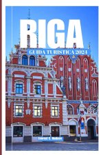 GUIDA TURISTICA RIGA 2024