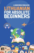 Lithuanian for Absolute Beginners