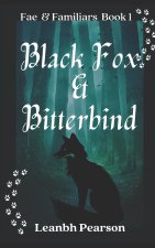 Black Fox & Bitterbind