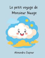 Le voyage de Monsieur Nuage
