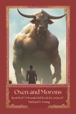 Oxen and Morons