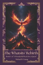 The Whatsit's Rebirth