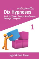 Dix Hypnoses Professionnelles