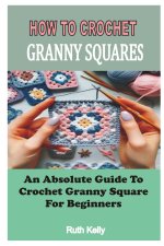 HOW TO CROCHET GRANNY SQUARES