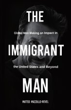 THE IMMIGRANT MAN