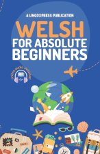 Welsh for Absolute Beginners