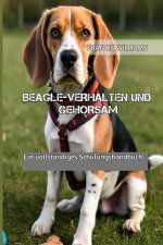 BEAGLE-VERHALTEN UND GEHORSAM