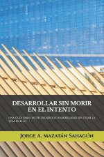 DESARROLLAR SIN MORIR EN EL INTENTO