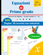 Equazioni di Primo grado | Esercizi di Algebra
