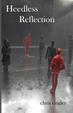 Heedless Reflection