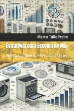 Estratégia para Escolha de Mix