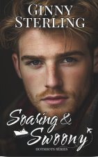 Soaring and Swoony