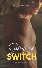 Summer of the Switch