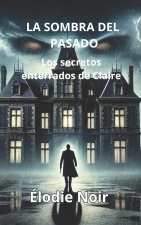 LA SOMBRA DEL PASADO