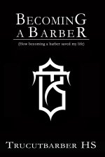 Becoming a barber by Trucutbarber