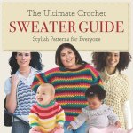 The Ultimate Crochet Sweater Guide