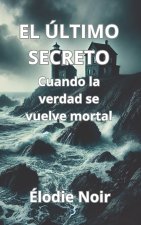 EL ÚLTIMO SECRETO