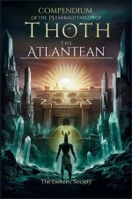Compendium of the 15 Emerald Tablets of Thoth the Atlantean