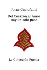 Del Corazón al Amor Hay un solo paso