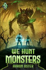 We Hunt Monsters 9